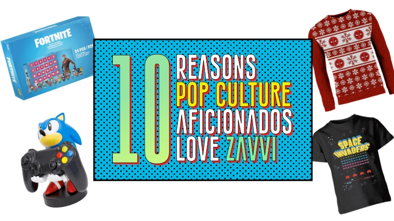 10 Reasons Pop Culture Aficionados Love Zavvi 01